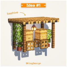 the idea is to build a beehive out of wood