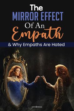 The Mirror Effect Of An Empath and Why Empaths Are Hated What Is An Empath, Empathic People, Empathetic People, Night Shadow, The Minds Journal