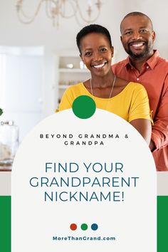 a man and woman standing next to each other with the words find your grandparents nickname