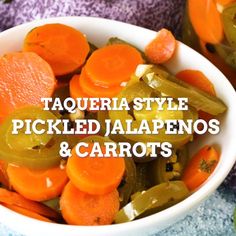 there is a bowl full of pickled jalapenos and carrots with the words taqueria style pickled jalapenos and carrots