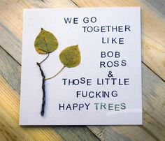 Bob Ross quotes to add some happy little zen to your ceremony Bob Ross Birthday Party, Bob Ross Birthday, Birthday Hilarious, Wedding Party Quotes, Holiday Quotes Funny, Wedding Vows Quotes, Bob Ross Quotes, Vows Quotes, Party Quotes Funny