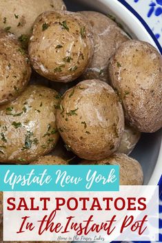 a bowl full of potatoes with the words update new york salt potatoes in the instant pot