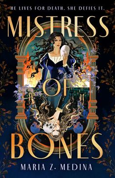 the cover to mistresss of bones by marina z medina, with an illustration of a woman holding a skull