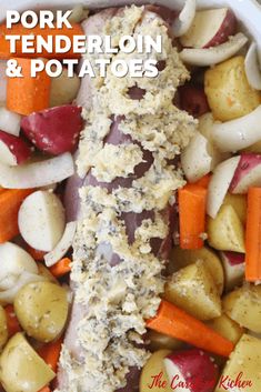 pork tenderloin and potatoes in a white bowl with text overlay that reads pork tenderloin and potatoes