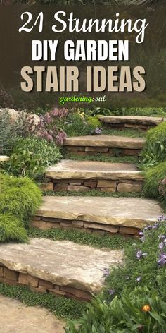 some steps that are made out of stones and grass with the words 21 stunning diy garden stair ideas