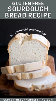 gluten free sourdough bread recipe on a cutting board with text overlay