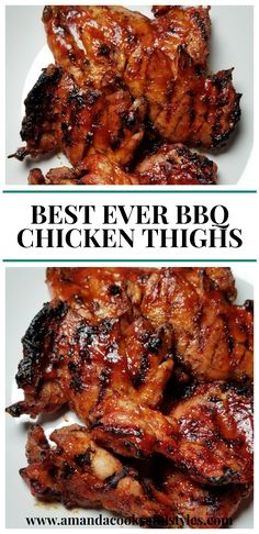 the best ever bbq chicken thighs on a white plate with text overlays