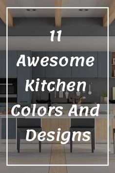 11 Awesome Kitchen Colors and Designs Color Pallets Home Decor, Color Pallet Kitchen, Tan And Navy Kitchen, Open Kitchen Color Ideas, Grey Kitchen Cupboards Colour Schemes, Colors That Go With Dark Grey, Kichen Cabinate Colors 2023, Unique Kitchen Colors, Kitchen Color Pallet Ideas