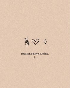 the words imagine believe achieve are written in black ink on a beige background with two hearts