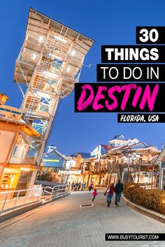 the words 30 things to do in destin florida usa with people walking down the street