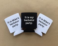 three black and white coasters that say it is my bachelor bachelor party