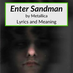 the cover of enter sandman by metallicica's lyrics and meaning is shown