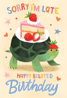 a birthday card with a tortoise and strawberry cake on it's back