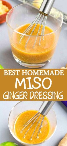 the best homemade miso ginger dressing in a glass bowl with a whisk