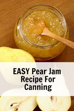 An open jar of pear jam with fresh pears beside it, with overlay text "easy pear jam recipe for canning", showcasing a delightful pear jam recipe for canning pear jam. Canning Pears Easy, Pear Jam With Pectin, Pear Preserves Recipe Easy, Pear Preserving, Pear Perserves Recipes, Pear Canning Recipes, Pear Jam Recipe Canning, Canning Pears Recipes