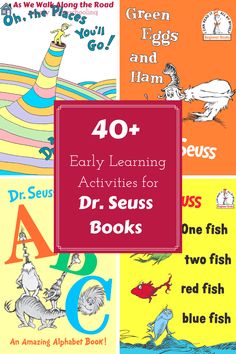 dr seuss books with the title 40 + early learning activities for dr seuss