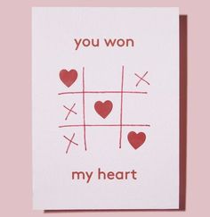 a card that says, you won my heart