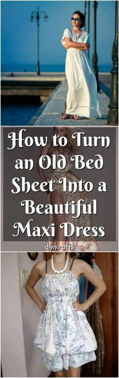 a woman in white dress standing next to the ocean with text overlay that reads how to turn an old - bed sheet into a beautiful maxdress