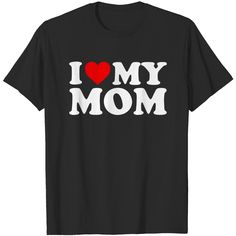 I Love My Mom T-shirt T-shirt Donut Shirt, I Love My Mom, Love My Mom, Funny Mothers Day Gifts, Pride Tees, Daughters Shirt, Mama T Shirt, Mothers Day T Shirts, Funny Mothers Day