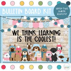 the bulletin board kit for we think learning is the coolest with dogs and snowflakes