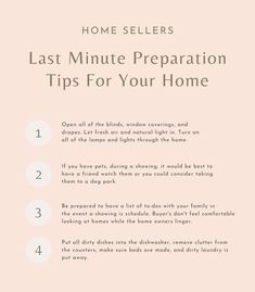 a pink poster with the words home sellers last minute preparation tips for your home