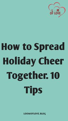 How to Spread Holiday Cheer Together. 10 Tips Distance Relationships, Long Distance Relationship, Bring Happiness, Long Distance, Holiday Cheer