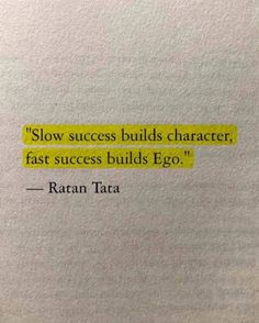 a piece of paper with the words slow success build character, fast success buildings go