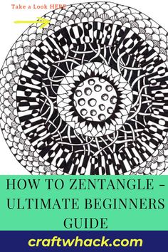 the book how to zentangle - ultimate beginners guide by craftwhack