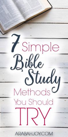 an open book with the title 7 simple bible study method you should try to read