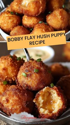 there is a bowl full of fried food with the words bobby flay hush puppy recipe