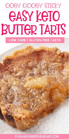 easy keto butter tarts on a white plate with text overlay that says easy keto butter tarts low carb i gluten - free keto