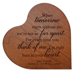 a wooden heart shaped plaque with the words, it's so hard to forget someone who gave you so much to remember