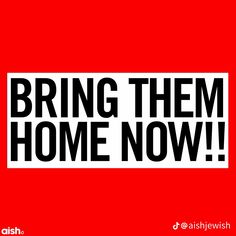 the words bring them home now are in black and white letters on a red background