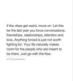 a quote on love that reads if the vibes get weird, move on let this be the last year you force conversations, friends, attention and love