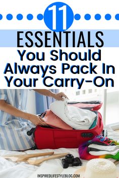 a man packing his suitcase with the words 11 essentials you should always pack in your carry - on