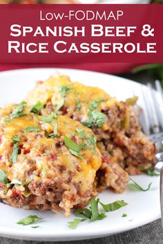 a close up of a plate of food with text overlay that reads low fodmap spanish beef and rice casserole