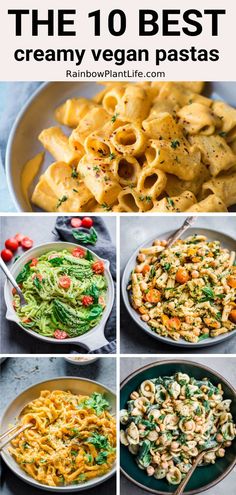 the top 10 best creamy vegan pastas in four different pictures with text overlay