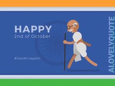 an animated image of a man holding a stick with the words happy 2nd of october on it