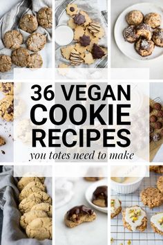 a collage of vegan cookie recipes with text overlay that reads, ` `