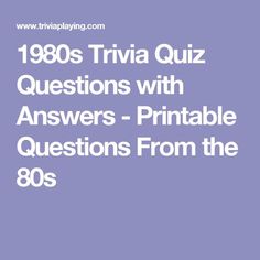 the text reads, 1960s trivia quiz questions with answers - printable questions from the 80s