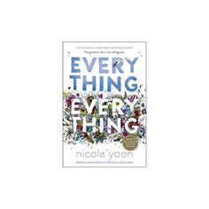 the book cover for every thing by nicholas voon, with an image of flowers on it