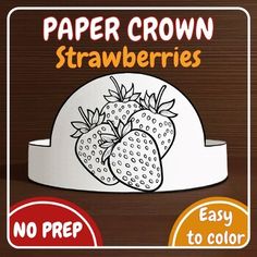 a paper crown with strawberries on it and the words paper crown for children to color