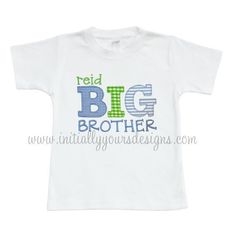 Applique Big Brother Shirt or Onesie, Boys Monogrammed Sibling Shirt Green Font, Boy Monogram, Toddler Ideas, Big Brother Shirt, Newborn Pics, Applique Monogram, Sibling Shirts, Brother Shirts