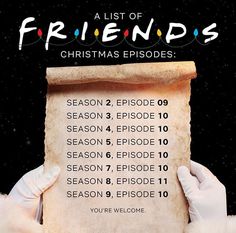 a list of friends christmas episode written on a piece of paper in front of a black background