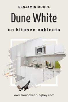 a white kitchen with the words dune white on it and an image of a microwave oven