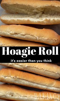 there are several long loafs of bread stacked on top of each other with the words hoagie roll above them