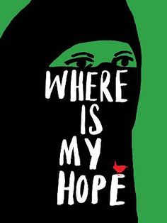 there is my hope poster with a woman's face covered in a black veil