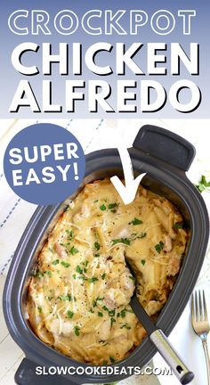 the crockpot chicken alfredo is an easy and delicious dinner that's ready in under 30 minutes