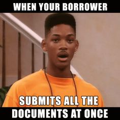 a young man in an orange shirt with the caption when your borrower subs all the documents at once