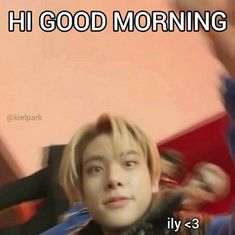 an image of a boy with the words hi good morning on it